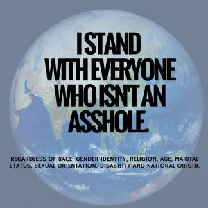 I stand with everyone